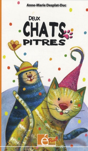 Anne-Marie Desplat-Duc - Deux chats pitres.