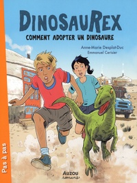 Anne-Marie Desplat-Duc - Dinosaurex Tome 7 : Comment adopter un dinosaure.