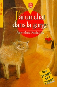 Anne-Marie Desplat-Duc - J'ai un chat dans la gorge.