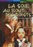 Anne-Marie Desplat-Duc - La Soie Au Bout Des Doigts.