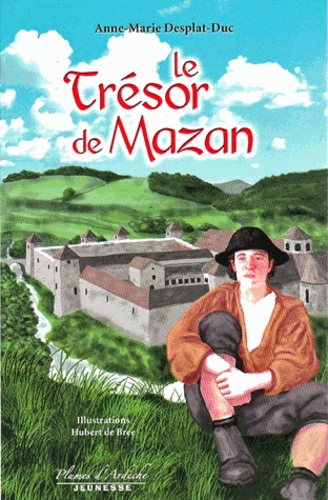 Anne-Marie Desplat-Duc - Le Trésor de Mazan.