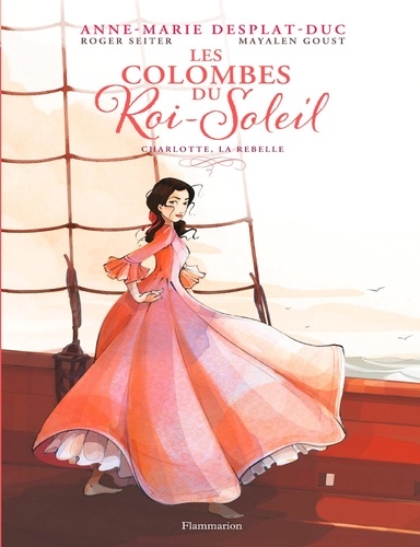 Les Colombes du Roi-Soleil (BD) Tome 3 Charlotte, la rebelle