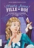 Anne-Marie Desplat-Duc - Marie-Anne, fille du roi Tome 3 : Le secret de la lavandière.