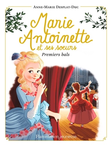 Marie-Antoinette et ses soeurs Tome 2 Premiers bals