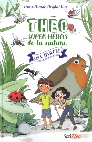 Anne-Marie Desplat-Duc - Théo, super-héros de la nature Tome 1 : S.O.S. insectes.