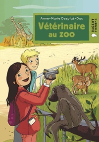 Anne-Marie Desplat-Duc - Vétérinaire Tome 2 : Vétérinaire au zoo.