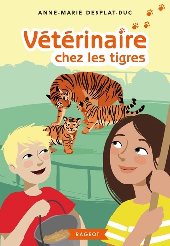 Anne-Marie Desplat-Duc - Vétérinaire Tome 3 : Chez les tigres.