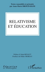 Anne-Marie Drouin-Hans - Relativisme et éducation.