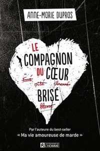 Anne-Marie Dupras - compagnon du coeur brisé.