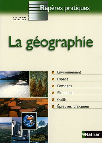 Anne-Marie Gérin-Grataloup - La géographie.