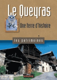 Anne-Marie Granet et Marc Mallen - Le Queyras - Une terre d'histoire.