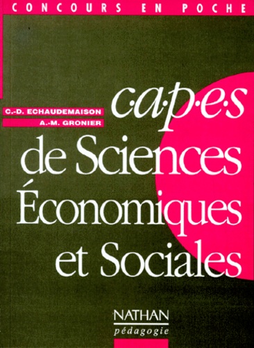 Anne-Marie Gronier et Claude-Danièle Echaudemaison - CAPES de sciences économiques et sociales.