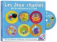 Anne-Marie Grosser et Aude Parmentier - Les jeux chantés de la naissance à 2 ans. 1 CD audio