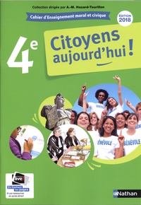 Enseignement moral et civique 4e Citoyens aujourdhui! - Cahier dactivités de lélève.pdf