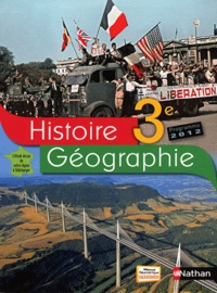 Anne-Marie Hazard-Tourillon et Armelle Fellahi - Histoire géographie, 3e - Manuel de l'élève.