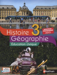 Anne-Marie Hazard-Tourillon - Histoire Géographie Education civique 3e - Livre de l'élève.