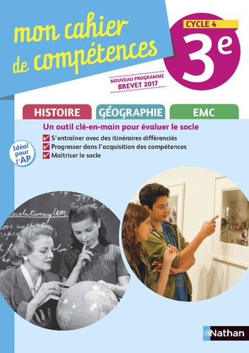 Anne-Marie Hazard-Tourillon et Armelle Fellahi - Histoire-Géographie EMC 3e Cycle 4 Mon cahier de compétences.