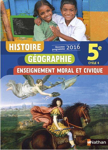 Anne-Marie Hazard-Tourillon et Sébastien Cote - Histoire Géographie Enseignement moral et civique 5e Cycle 4 - Livre de l'élève.