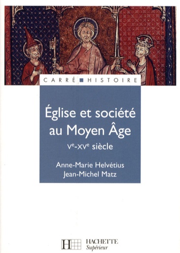 Eglise et société au Moyen Age (Ve-XVe siècle)