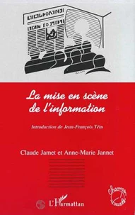 La mise en scène de l'information
