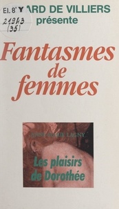 Anne-Marie Lagny - Les plaisirs de Dorothée.