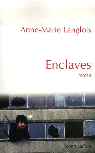 Anne-Marie Langlois - Enclaves.