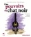 Les pouvoirs du chat noir et autres vertus animales - Occasion