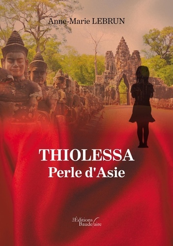 Thiolessa. Perle d'Asie