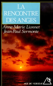 Anne-Marie Lionnet et Jean-Paul Sermonte - La rencontre des anges.