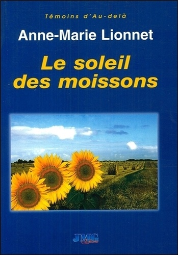Anne-Marie Lionnet - Le soleil des moissons.