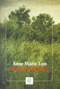 Anne-Marie Lon - Noces Tardives.