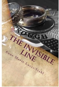  Anne Marie Lucci-Stahl - The Invisibe Line.