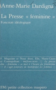 Anne-Marie Lugan - La Presse «féminine» - Fonction idéologique.