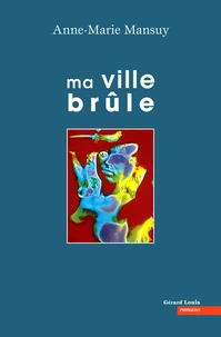 Ma ville brûle