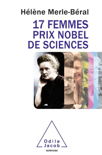 Anne-Marie Merle-Béral - 17 femmes prix Nobel de sciences.