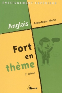Anne-Marie Merlin - Fort en thème Anglais. - 2ème édition.