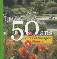 50 ans des Villes et Villages Fleuris