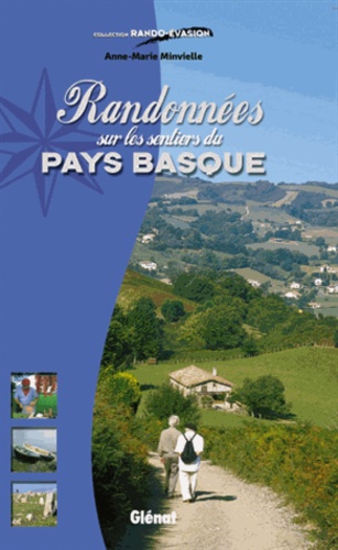 Anne-Marie Minvielle - Randonnées sur les sentiers du Pays Basque.