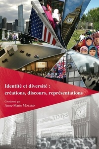 Anne-Marie Motard - Identité et diversité : créations, discours, représentations.