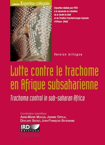 Lutte contre le trachome en Afrique subsaharienne. Edition bilingue français-anglais