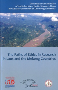 Anne Marie Moulin et Bansa Oupathana - The Paths of Ethics in Research in Laos and the Mekong Countries.