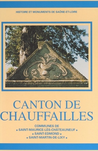 Canton de Chauffailles : communes de Saint-Maurice-lès-Châteauneuf, Saint-Edmond, Saint-Martin-de-Lixy