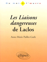 Anne-Marie Paillet-Guth - "Les liaisons dangereuses" de Laclos.