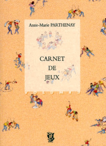 Anne-Marie Parthenay - Carnet De Jeux. Volume 2.
