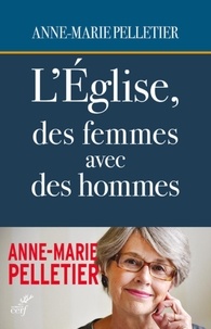 Télécharger des livres magazines L'Eglise, des femmes avec des hommes 9782204134316  (Litterature Francaise) par Anne-Marie Pelletier