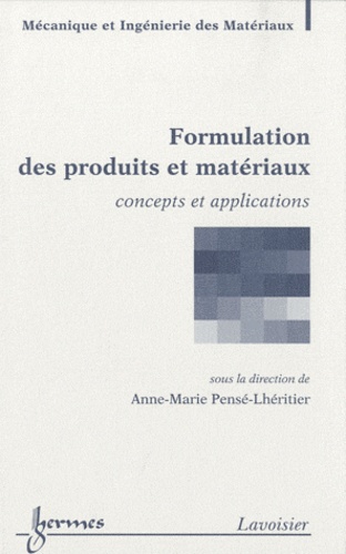 Formulation des produits et matériaux. Concepts et applications