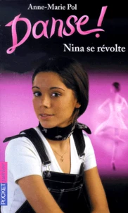 Danse ! Tome 12 : Nina Se Revolte