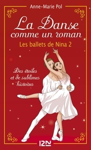 Anne-Marie Pol - Danse ! Tome 2 : Les ballets de Nina.