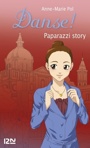 Danse ! Tome 37 Paparazzi story