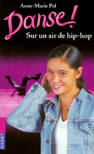 Danse ! tome 4 : Sur un air de hip-hop